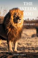 The esteem you need - Esther Samboe - ebook - thumbnail