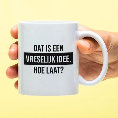 Mok Dat is een vreselijk idee Mok Dat is een vreselijk idee