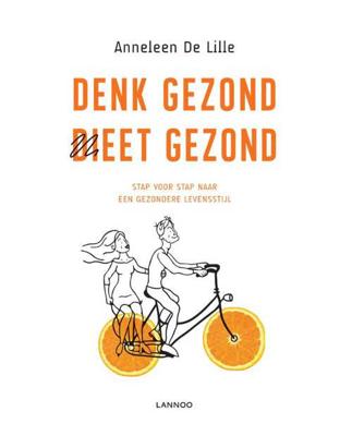 Denk gezond, dieet gezond - Anneleen de Lille - Paperback (9789401443678)