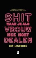 Shit waar je als vrouw mee moet dealen - het handboek - Marie Lotte Hagen, Nydia van Voorthuizen - ebook - thumbnail