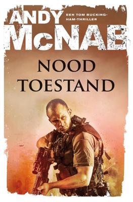 Noodtoestand - Andy McNab - eBook (9789044973983) Noodtoestand - Andy McNab - eBook (9789044973983)