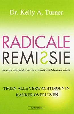 Radicale remissie (Paperback)