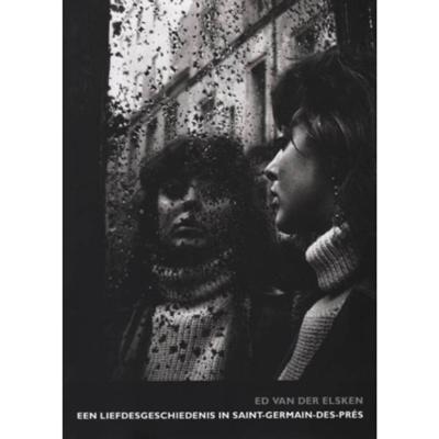 Een liefdesgeschiedenis in Saint Germain-des-Prés - Ed van der Elsken - Paperback (9789491819360) Een liefdesgeschiedenis in Saint Germain-des-Prés - Ed van der Elsken - Paperback (9789491819360)