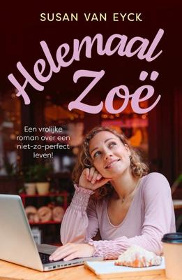 Helemaal Zoë - Susan van Eyck - ebook