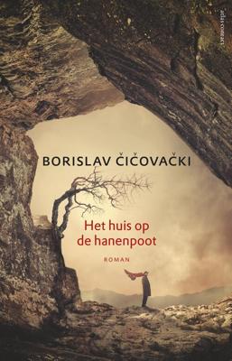 Het huis op de hanenpoot - Borislav Cicovacki - eBook (9789025449018)