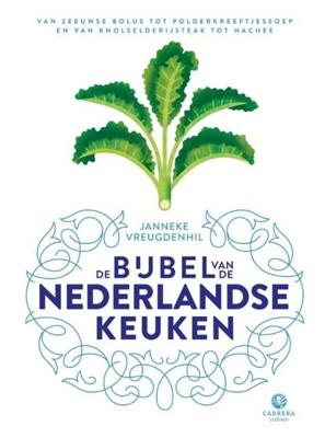 De bijbel van de Nederlandse keuken (Hardback)