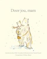 Door jou, mam (Hardback) - thumbnail