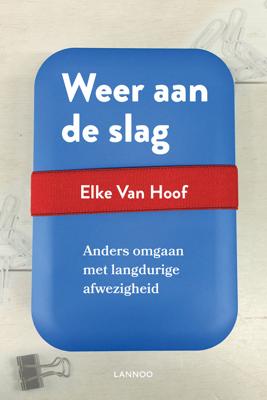 WEER AAN DE SLAG - Elke Van Hoof - ebook