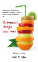Driemaal daags een vers (Paperback) - thumbnail