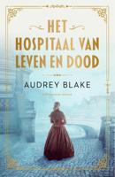 Het hospitaal van leven en dood - Audrey Blake - ebook - thumbnail