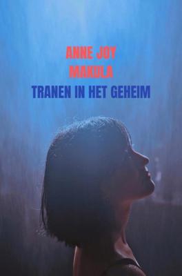 Tranen in het geheim - Anne Joy Makula - Paperback (9789403601441)