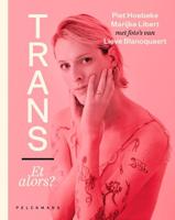 Trans... et alors? - Piet Hoebeke, Marijke Libert, Lieve Blancquaert - ebook - thumbnail
