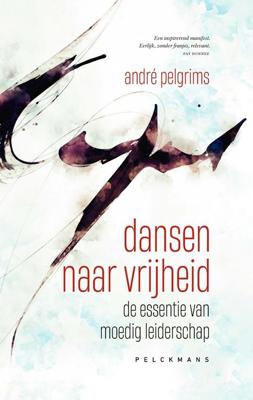 Dansen naar vrijheid - André Pelgrims - ebook