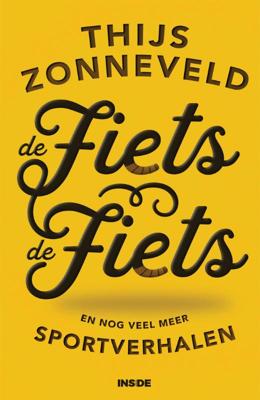 De Fiets De Fiets - Thijs Zonneveld - Paperback (9789048850389)