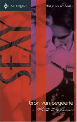 Bron van begeerte - Kate Hoffmann - ebook