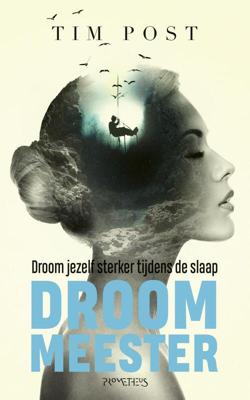 Droom meester - Tim Post - eBook (9789044633702) Droom meester - Tim Post - eBook (9789044633702)