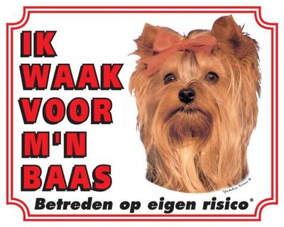 Yorkshire Terrier Waakbord - Ik waak voor mijn baas Yorkshire Terrier Waakbord - Ik waak voor mijn baas