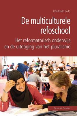 De multiculturele refoschool - - ebook