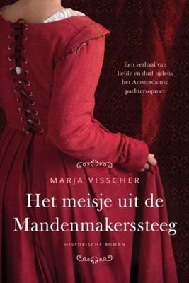 Het meisje uit de Mandenmakerssteeg - Marja Visscher - eBook (9789401913577)