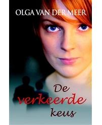 De verkeerde keus - Olga van der Meer - ebook