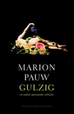 Gulzig - Marion Pauw - eBook (9789041422286)