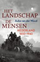 Het landschap, de mensen - Auke van der Woud - Hardcover (9789044645934) - thumbnail