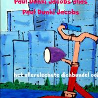 Paul Dunki Jacobs Alias  Paul Dunki Jacobs het allerslechste dichbundel ooit - thumbnail