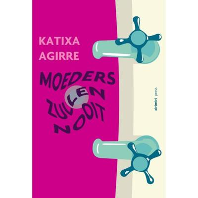 Moeders zullen nooit (Paperback)