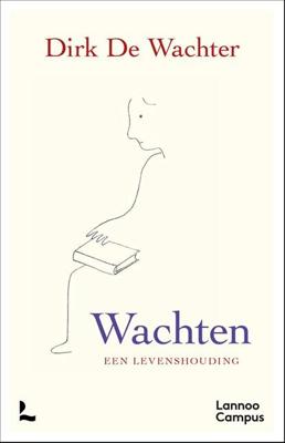 Wachten, een levenshouding