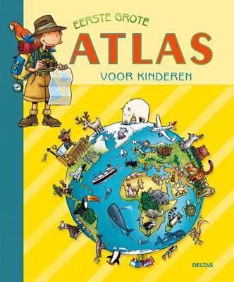 Deltas Eerste grote atlas voor kinderen