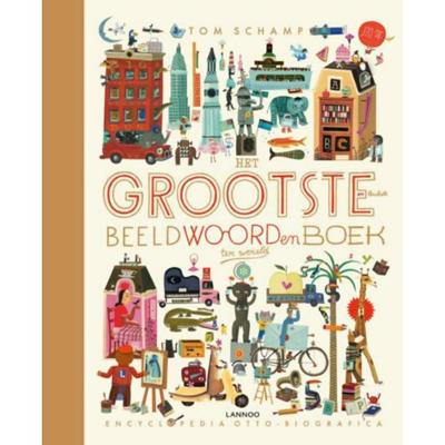Het grootste en leukste beeldwoordenboek ter wereld (Hardback) Het grootste en leukste beeldwoordenboek ter wereld (Hardback)