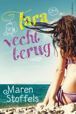 Tara vecht terug - Maren Stoffels - eBook (9789025860882) Tara vecht terug - Maren Stoffels - eBook (9789025860882)