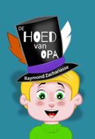 De hoed van opa - Raymond Zachariasse - Hardcover (9789491337789) - thumbnail