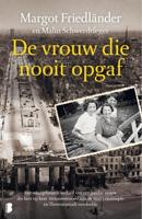De vrouw die nooit opgaf - Margot Friedländer, Malin Schwerdtfeger - ebook - thumbnail