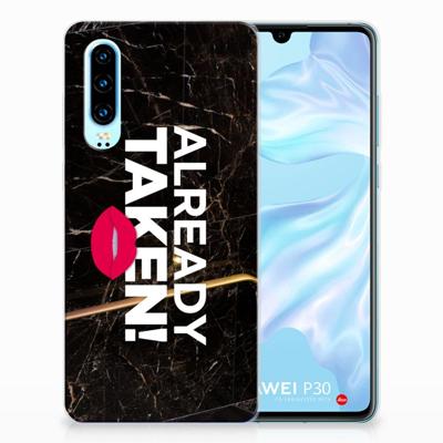 Huawei P30 | Siliconen hoesje | met naam Already Taken Black