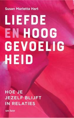 Liefde en hooggevoeligheid - Susan Marletta Hart - ebook Liefde en hooggevoeligheid - Susan Marletta Hart - ebook