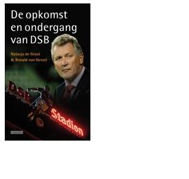 De opkomst en ondergang van DSB - Natasja de Groot, Ronald van Gessel - ebook
