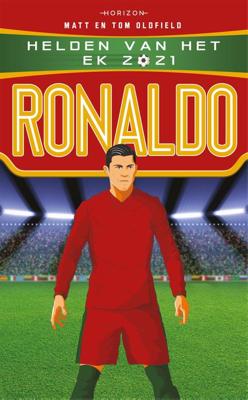 Helden van het EK 2021: Ronaldo - Tom Oldfield, Matt Oldfield - ebook