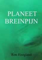 Planeet Breinpijn - Ron Hoogland - Paperback (9789402196689) - thumbnail