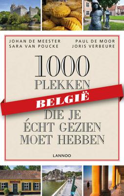 1000 plekken die je écht gezien moet hebben - België - Johan de Meester - Paperback (9789401432627)