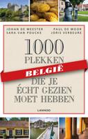 1000 plekken die je écht gezien moet hebben - België - Johan de Meester - Paperback (9789401432627) - thumbnail