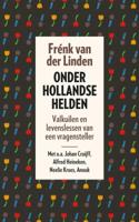 Onder Hollandse helden - Frénk van der Linden - ebook - thumbnail