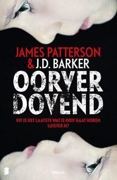 Oorverdovend - J.D. Barker, James Patterson - ebook