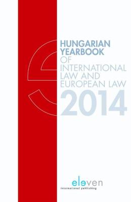 Hungarian yearbook of international law and European law - 2014 - - ebook