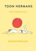 Ik heb 't geluk geroken - Toon Hermans - ebook - thumbnail