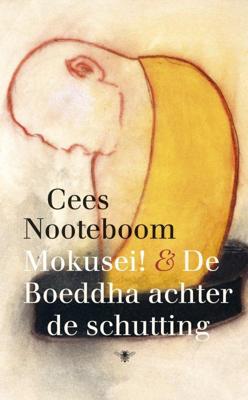 Mokusei en de boeddha achter de schutting - Cees Nooteboom - ebook