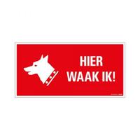 Bord Hier waak ik ! - 150x300 mm. - thumbnail