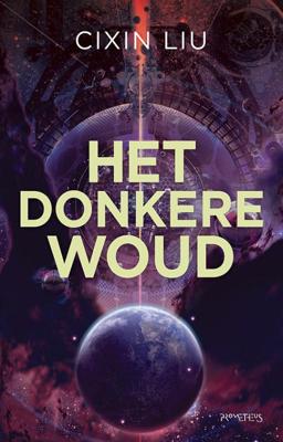 Het donkere woud - Cixin Liu - Paperback (9789044645811)