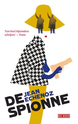 De spionne - Jean Echenoz - Hardcover (9789044536324)
