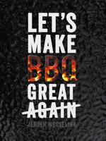 The Bastard Let's Make BBQ Great Again - thumbnail